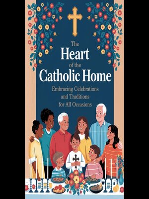 cover image of The Heart of the Catholic Home